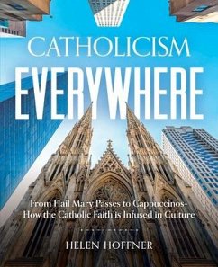 Catholicism Everywhere - Hoffner, Helen