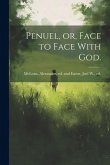 Penuel, or, Face to Face With God.
