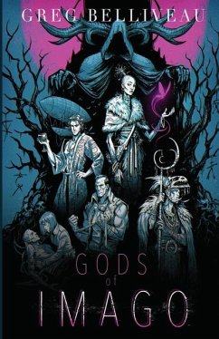 Gods of IMAGO - Belliveau, Greg