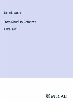 From Ritual to Romance - Weston, Jessie L.