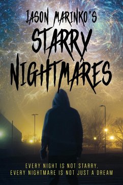 Jason Marinko's Starry Nightmares - Marinko, Jason