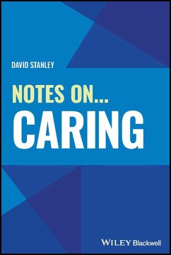 Notes On... Caring - Stanley, David