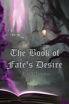 The Book of Fate's Desire - Hampton, Ryan