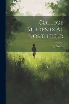 College Students At Northfield - Shanks, T. J.