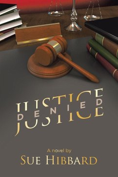 Justice Denied - Hibbard, Sue