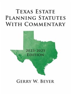 Texas Estate Planning Statutes With Commentary - Beyer, Gerry W.