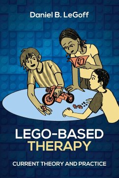 Lego-Based Therapy - Legoff, Daniel B.