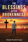 The Blessings After Brokenness