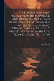 Sir Edward Seaward's Narrative of his Shipwreck and Discovery of Certain Islands in the Caribbean Sea, With a Detail of Many Extraordinary and Highly