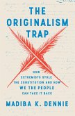 The Originalism Trap (eBook, ePUB)