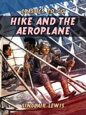 Hike and the Aeroplane (eBook, ePUB)