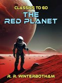 The Red Planet A Science Fiction Novel (eBook, ePUB)