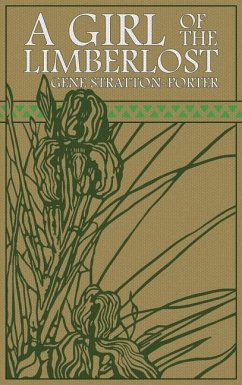 A Girl of the Limberlost - Stratton-Porter, Gene