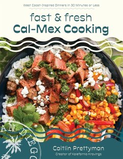 Fast and Fresh Cal-Mex Cooking - Prettyman, Caitlin