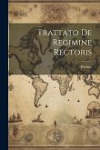 Trattato De Regimine Rectoris