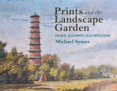 Prints and the Landscape Garden - Symes, Michael (Birkbeck College, University of London (retired) Gar