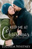 Keep Me at Christmas (Romano Family, #4) (eBook, ePUB) Keep Me at Christmas (Romano Family, #4) (eBook, ePUB)