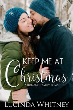 Cover Keep Me at Christmas (Romano Family, #4) (eBook, ePUB)