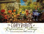 The Fairy Robots of Restoration Cottage (eBook, ePUB)
