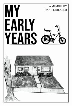 My Early Years (eBook, ePUB) - Dilallo, Daniel