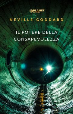 Il potere della consapevolezza (tradotto) (eBook, ePUB) - Goddard, Neville