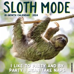 Sloth Mode 2024 12 X 12 Wall Calendar - Willow Creek Press