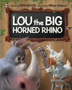 Lou the Big Horned Rhino - Moose, Papa