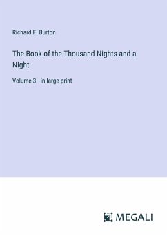 The Book of the Thousand Nights and a Night - Burton, Richard F.