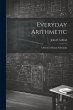 Everyday Arithmetic: A Practical Mental... - Bild 1