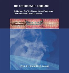 THE ORTHODONTIC ROADMAP - Ismail, Ahmad M. A. THE ORTHODONTIC ROADMAP - Ismail, Ahmad M. A.