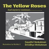 The Yellow Roses: And the mystery continues