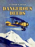 Dangerous Deeds (eBook, ePUB) Dangerous Deeds (eBook, ePUB)