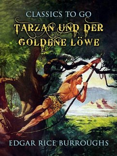 Tarzan und der goldene Löwe (eBook, ePUB) - Burroughs, Edgar Rice