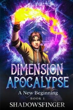 Dimension Apocalypse Book 1: A New Beginning - Finger, Shadows