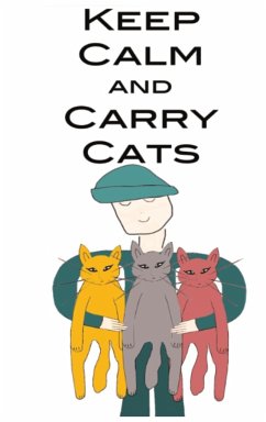 Keep Calm and Carry Cats - Ayne, Blythe