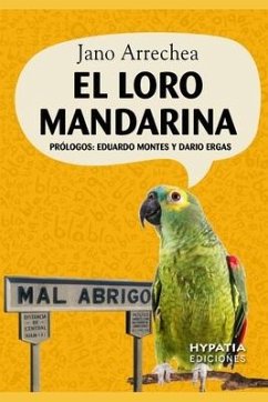 El Loro Mandarina - Arrechea, Jano