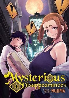 Mysterious Disappearances Vol. 1 - Nujima