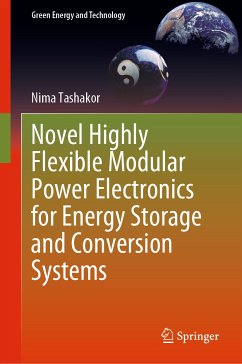 Novel Highly Flexible Modular Power Electronics for Energy Storage and Conversion Systems (eBook, PDF) - Tashakor, Nima