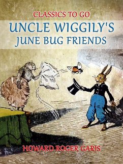 Uncle Wiggily's June Bug Friends (eBook, ePUB) - Garis, Howard Roger