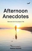 Afternoon Anecdotes: Memories from the Phases of Life