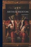 Arthur Merton; A Romance