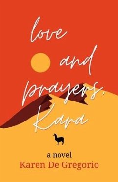 love and prayers, Kara - de Gregorio, Karen