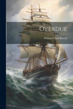 Overdue - Russell, William Clark