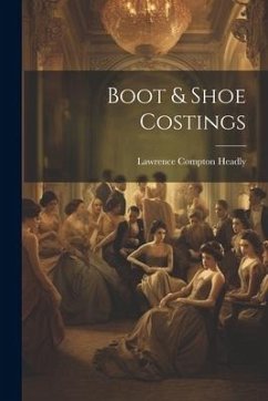 Boot & Shoe Costings - Headly, Lawrence Compton
