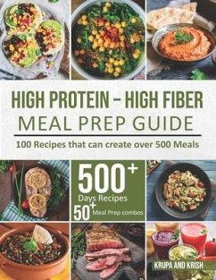 High-Protein High-Fiber Meal Prep Guide: 100 Recipes that can create over 500 Meals - Books