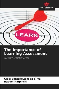 The Importance of Learning Assessment - Senczkowski da Silva, Cleci;Karpinski, Raquel