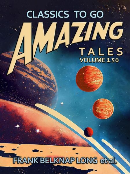 Amazing Tales Volume 150 (eBook, ePUB) Amazing Tales Volume 150 (eBook, ePUB)