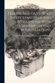 Federal Motor Vehicle Safety Standards and Regulations, With Amendments and Interpretations: Supplement 40