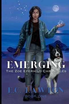 Emerging, The Zoe Eferhild Chronicles - Lawton, E. C.