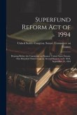 Superfund Reform Act of 1994: Hearing Before the Committee on Finance, United States Senate, One Hundred Third Congress, Second Session, on S. 1834,